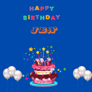 This gif is made on light blue background to say happy birthday to jen with beautiful birthday cake and ballons